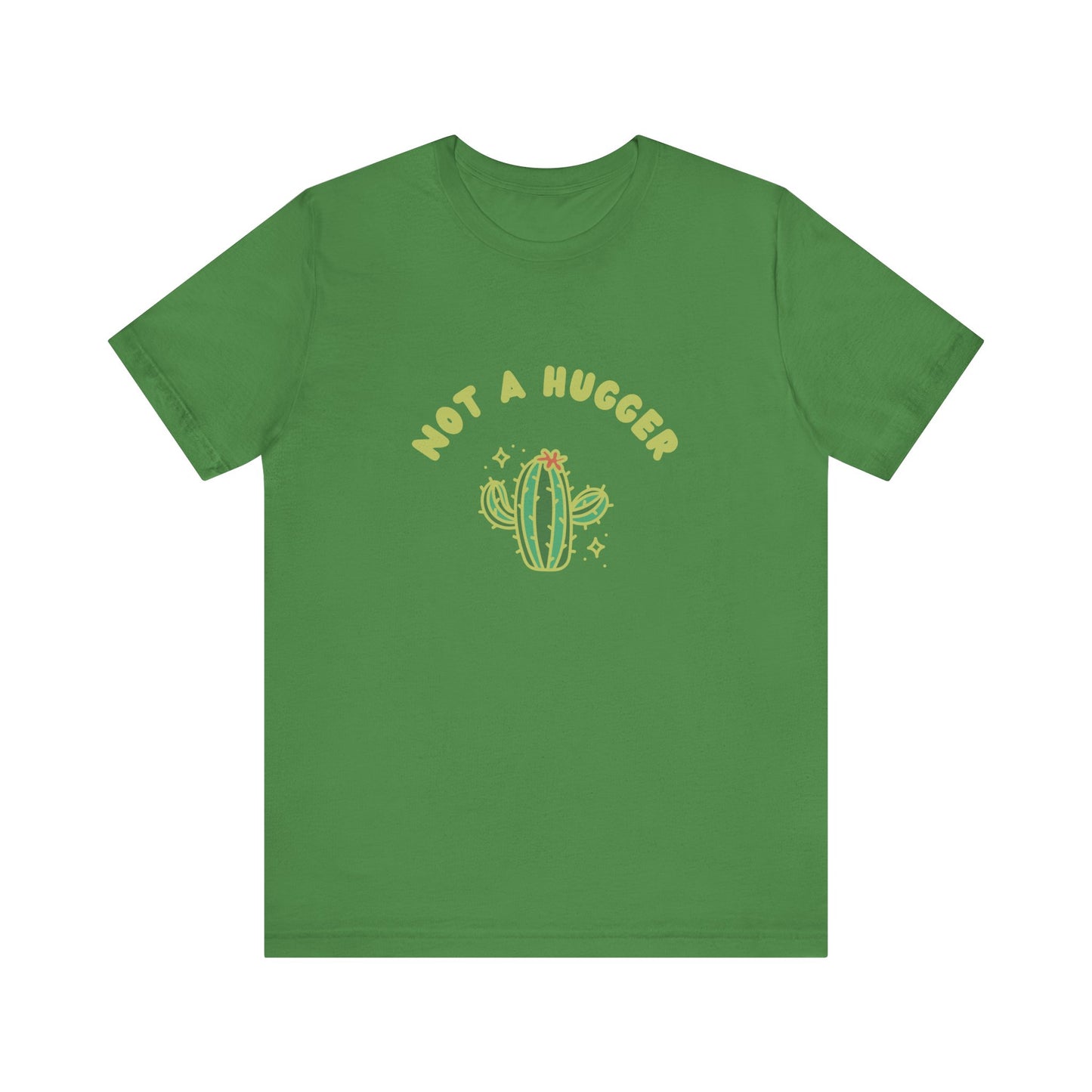Not A Hugger T-Shirt