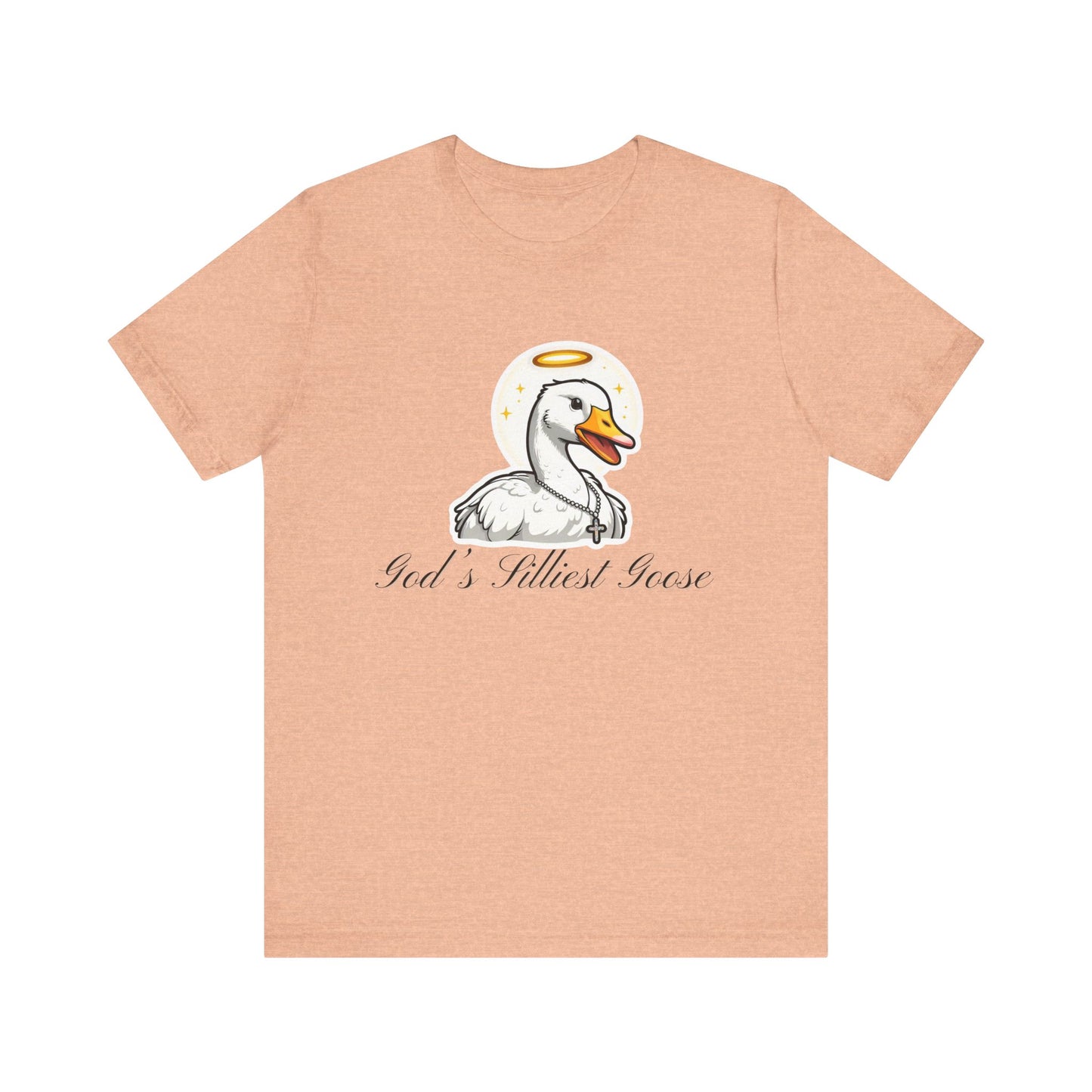 God's Silliest Goose T-Shirt