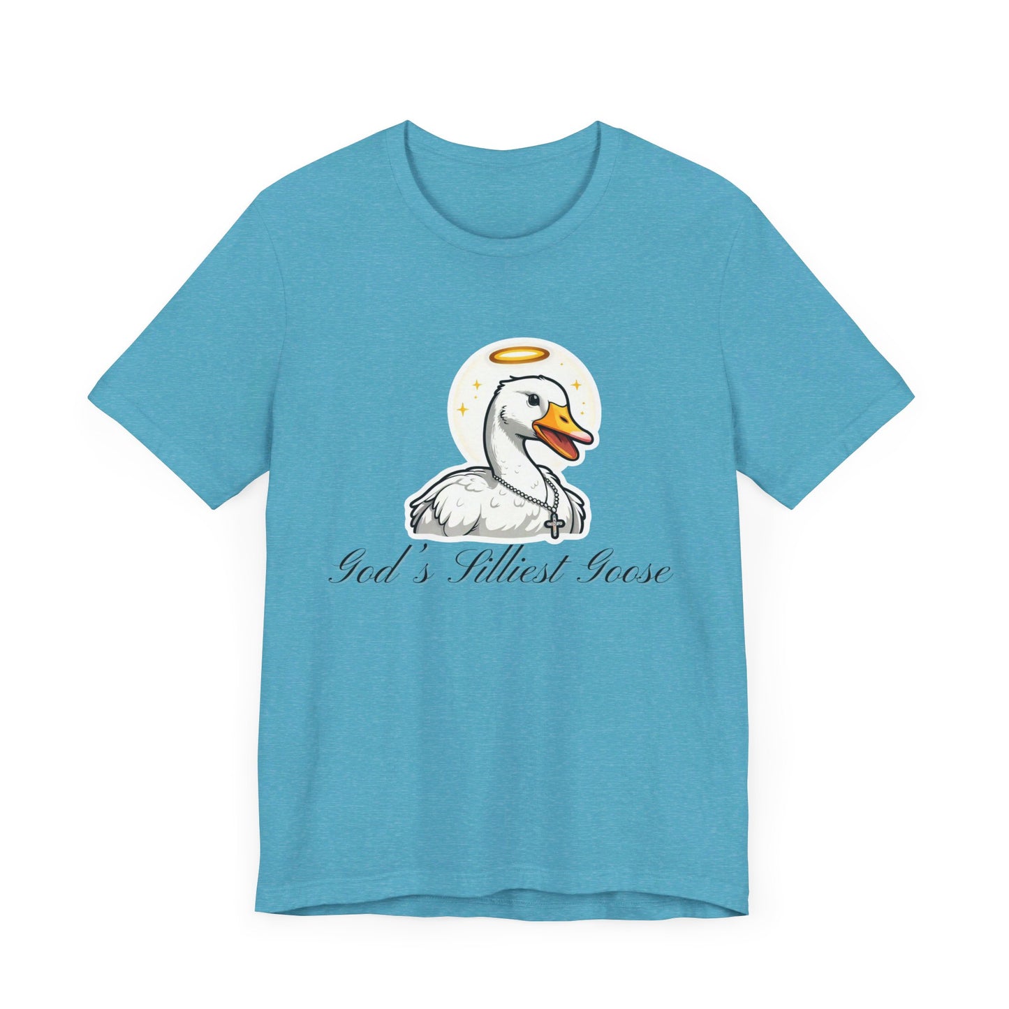 God's Silliest Goose T-Shirt