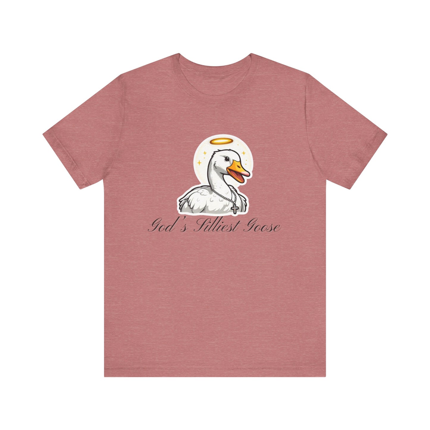 God's Silliest Goose T-Shirt