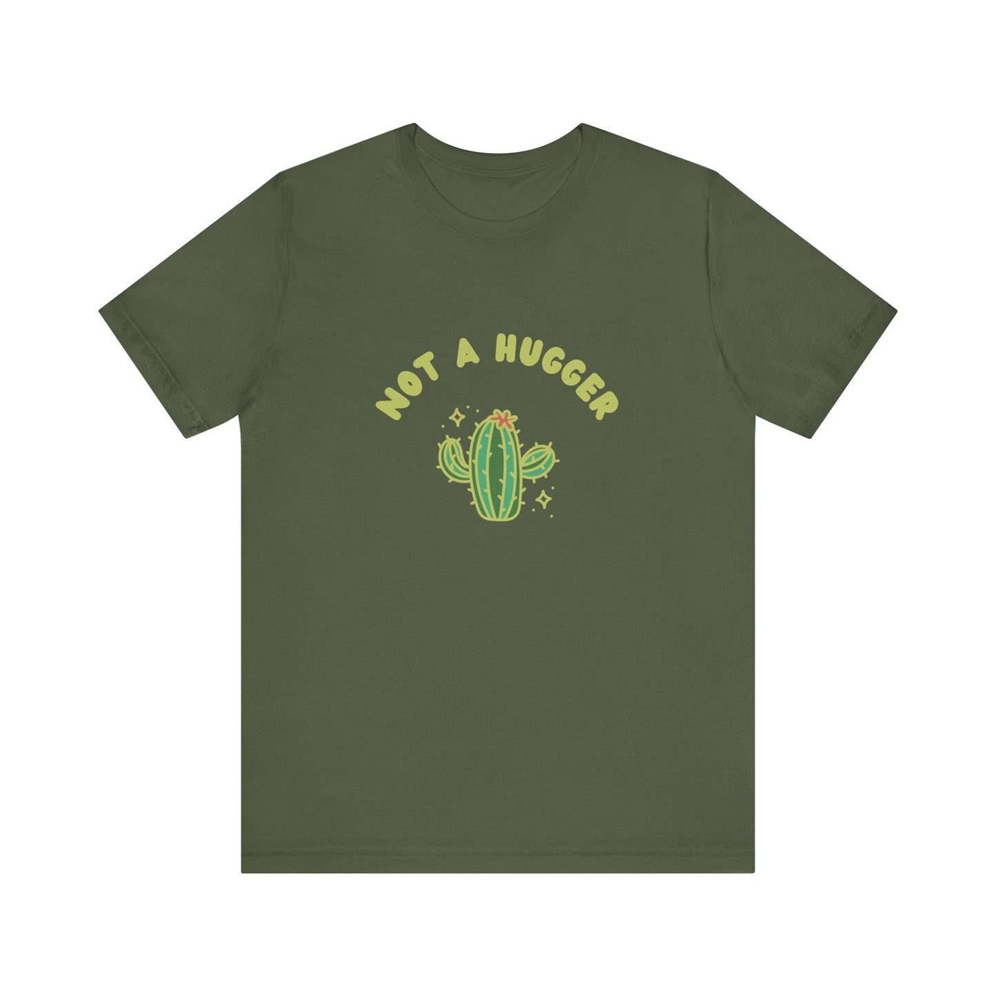 Not A Hugger T-Shirt