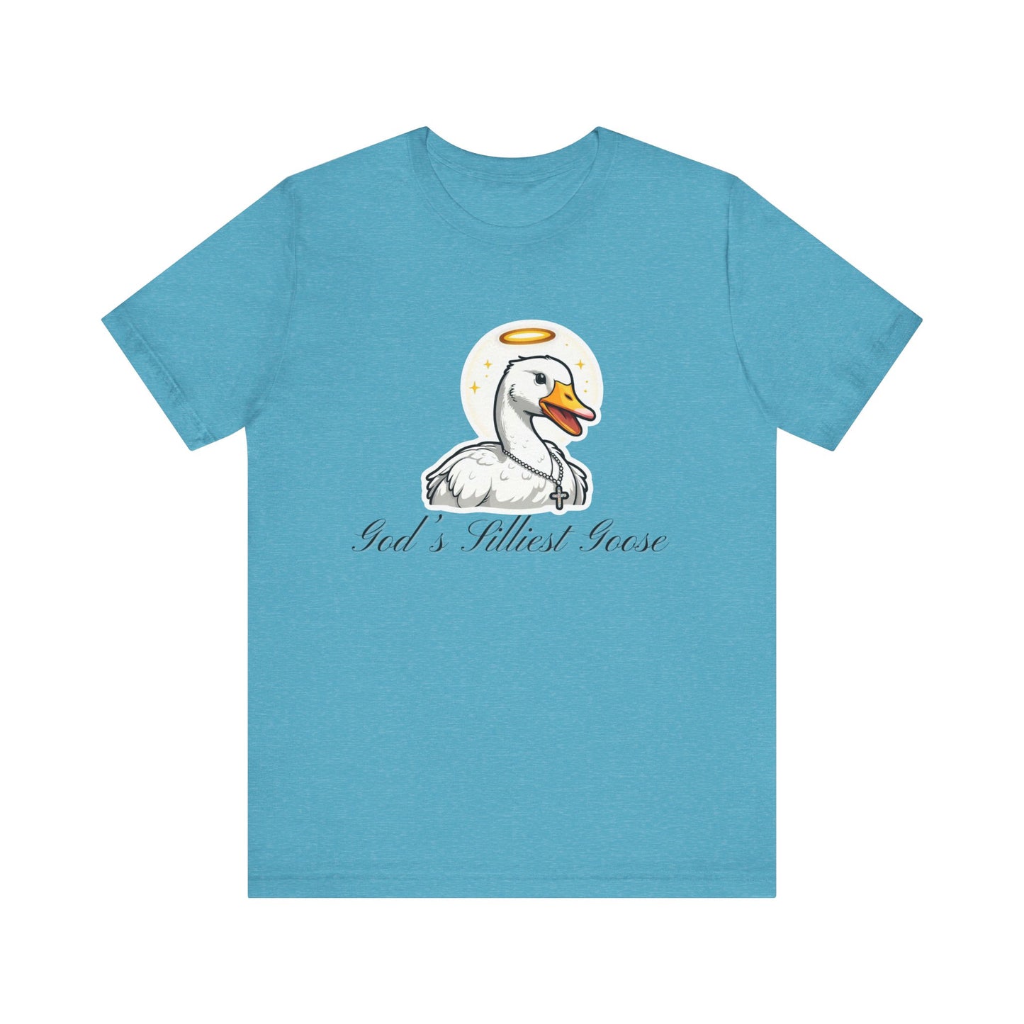 God's Silliest Goose T-Shirt