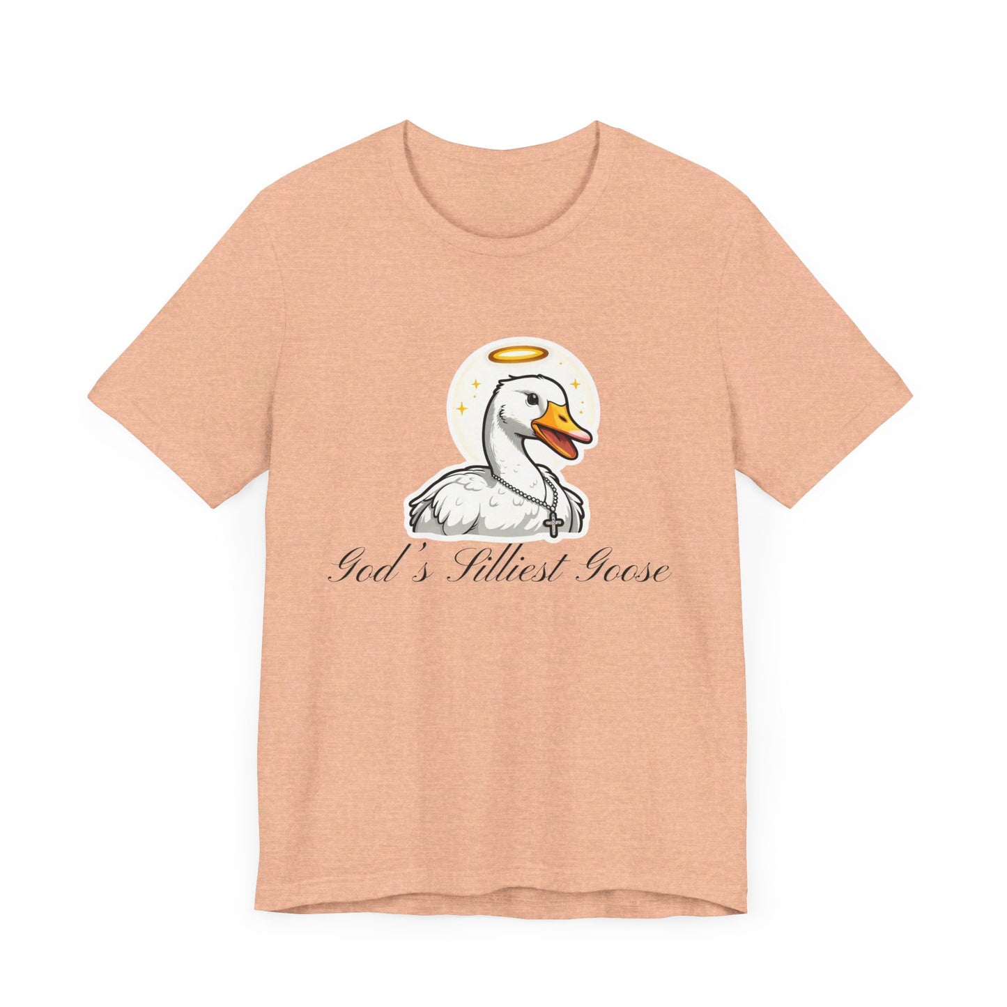 God's Silliest Goose T-Shirt